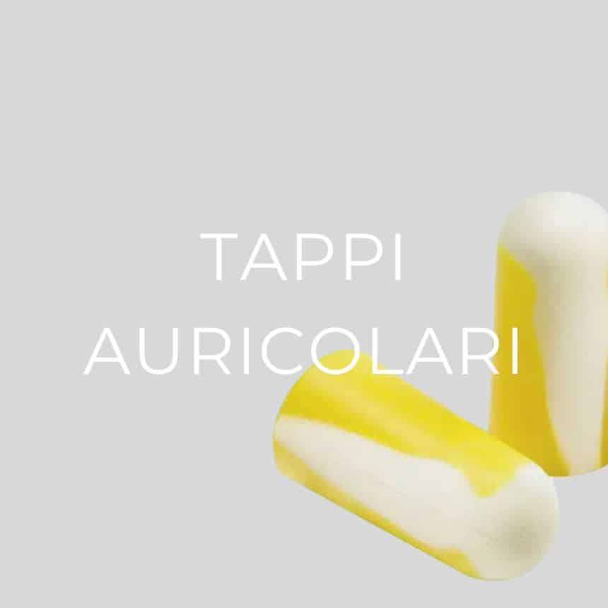 Tappi fonoassorbenti categoria dpi protezione udito auricolari